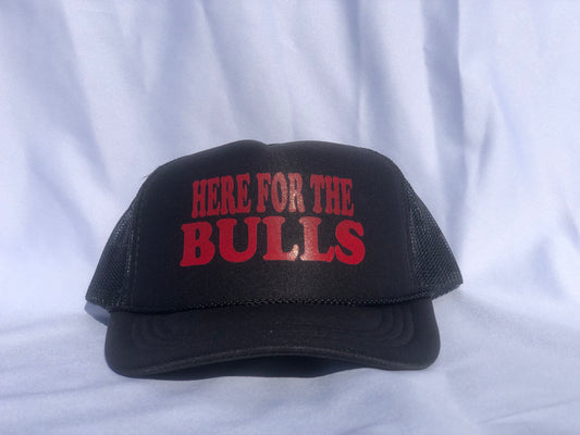 Here For The Bulls Foam Trucker Hat